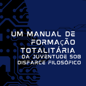 Projeto Perseu Um Manual de Formação Totalitária da Juventude sob Disfarce Filosófico