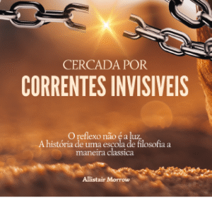 Cercada por  correntes invisíveis